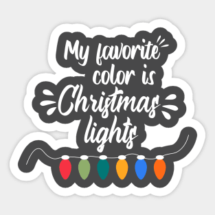 My favorite color is Christmas lights Sticker